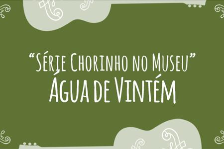 Grupo de chorinho Água de Vint&eacute;m